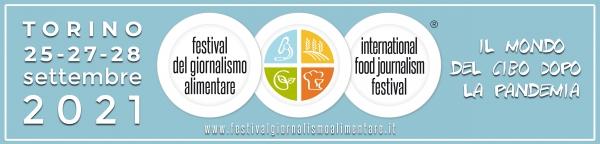 Buone e nuove pratiche di comunicazione del cibo: torna il Festival del Giornalismo alimentare|||
